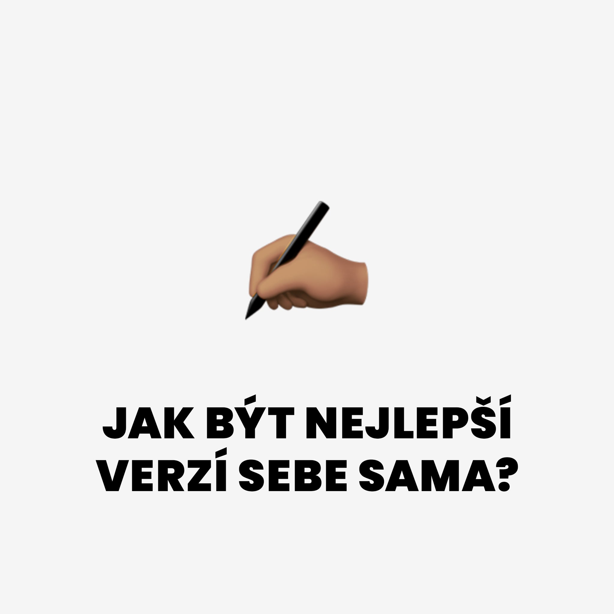 Jak se stát nejlepší verzi sebe sama?